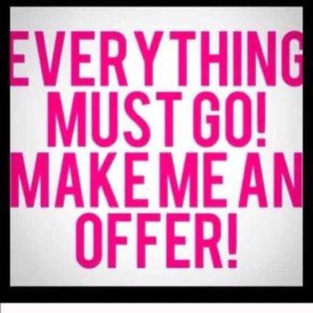 Everything needs to go!